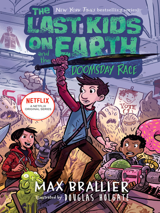 Cover image for book: The Last Kids on Earth and the Doomsday Race